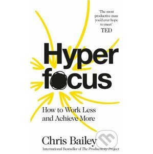 Hyperfocus - Chris Bailey