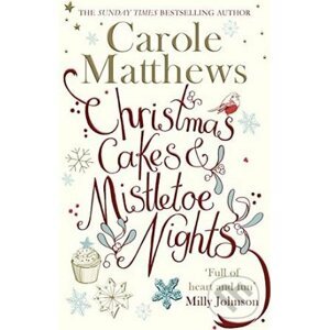 Christmas Cakes and Mistletoe Nights - Carole Matthews