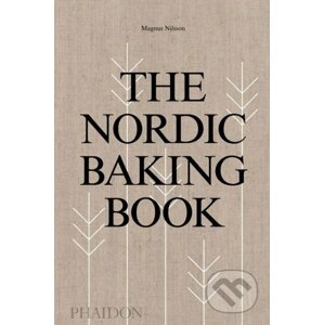 The Nordic Baking Book - Magnus Nilsson