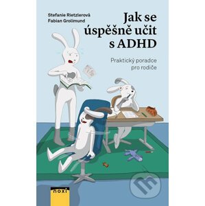 Jak se úspěšně učit s ADHD - Stefanie Rietzler, Fabian Grolimund