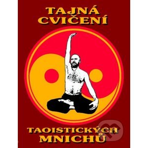 Tajná cvičení taoistických mnichů - CAD PRESS