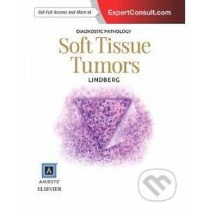 Diagnostic Pathology: Soft Tissue Tumors - Matthew R. Lindberg