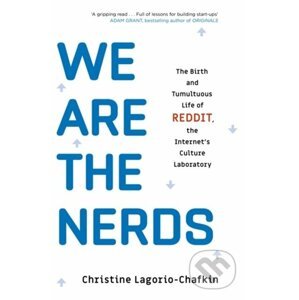 We Are the Nerds - Christine Lagorio-Chafkin