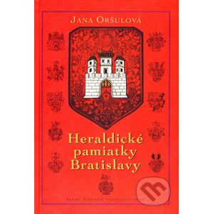 Heraldické pamiatky Bratislavy - Jana Oršulová
