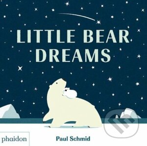 Little Bear Dreams - Paul Schmid