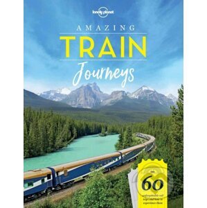 Amazing Train Journeys - Lonely Planet