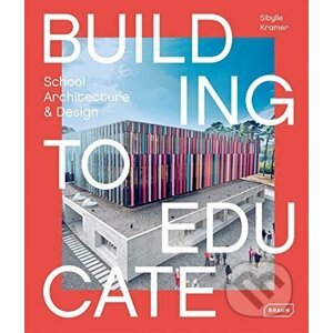 Building to Educate - Sibylle Kramer