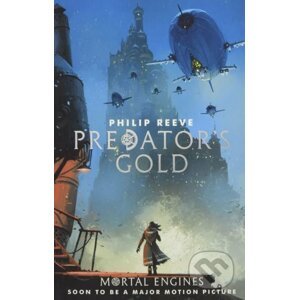 Predator's Gold - Philip Reeve