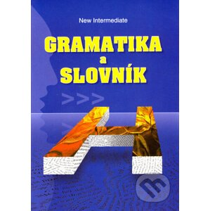 New Intermediate - Gramatika a slovník - Zdeněk Šmíra
