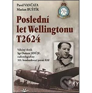 Poslední let Wellingtonu T2624 - Pavel Vančata