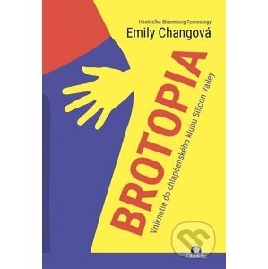 Brotopia - Emily Chang