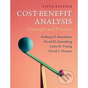 Cost-Benefit Analysis - Anthony E. Boardman, David H. Greenberg, Aidan R. Vining, David L. Weimer