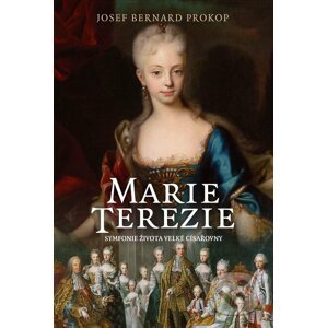 E-kniha Marie Terezie - Josef Bernard Prokop