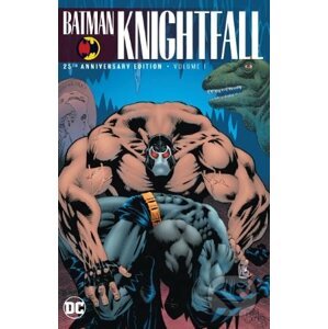Batman: Knightfall (Volume 1) - Chuck Dixon