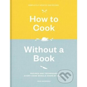 How to Cook Without a Book - Pam Anderson
