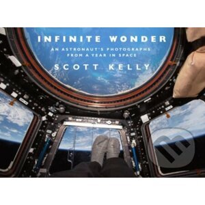 Infinite Wonder - Scott Kelly
