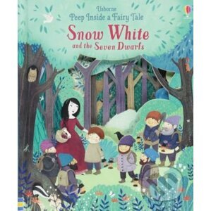 Peep Inside a Fairy Tale Snow White and the Seven Dwarfs - Anna Milbourne, Jessica Knight (ilustrácie)