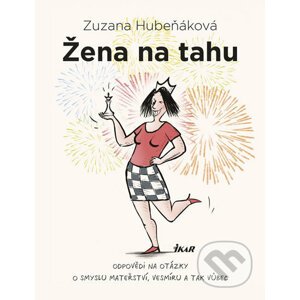 Žena na tahu - Zuzana Hubeňáková, Michal Neradil (ilustrátor)