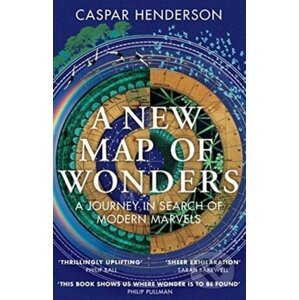 A New Map of Wonders - Caspar Henderson