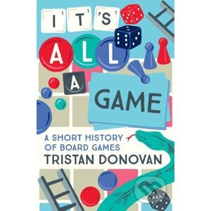 It's All a Game - Tristan Donovan