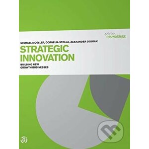 Strategic Innovation - Michael Moeller, Cornelia Stolla, Alexander Doujak