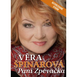 Věra Špinarová Paní Zpěvačka - Dana Čermáková