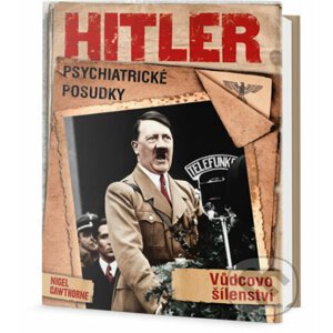 Hitler - Psychiatrické posudky - Nigel Cawthorne
