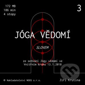 Jóga vědomí slovem 3 - Jiří Krutina