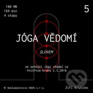 Jóga vědomí slovem 5 - Jiří Krutina