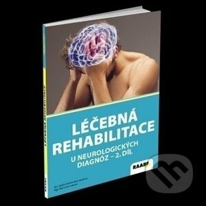 Léčebná rehabilitace u neurologických diagnóz II. díl - Dobroslava Jandová, Pavla Formanová