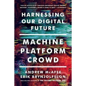 Machine Platform Crowd - Andrew McAfee, Erik Brynjolfsson