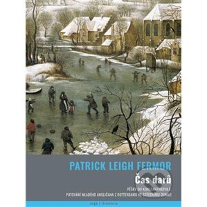 Čas darů - Patrick Leigh Fermor