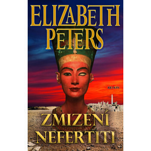 Zmizení Nefertity - Peters Elizabeth