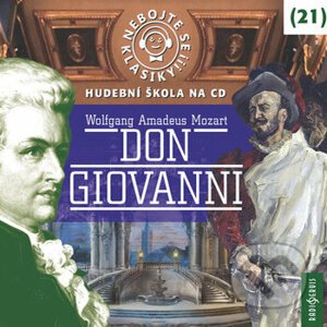 Nebojte se klasiky 21 - Don Giovanni - Rôzni autori