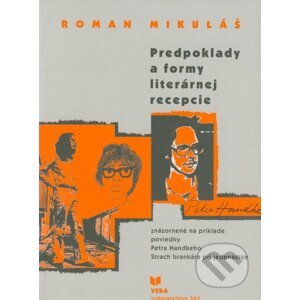 Predpoklady a formy literárnej recepcie - Roman Mikuláš