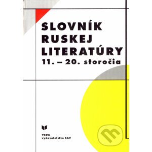 Slovník ruskej literatúry 11. - 20. storočia - Kolektív autorov