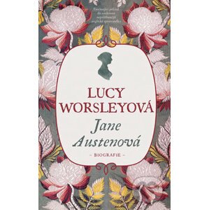 Jane Austenová - Lucy Worsley