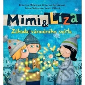 Mimi & Líza - Katarína Moláková, Katarína Kerekesová, Ivana Šebestová, Anna Vášová