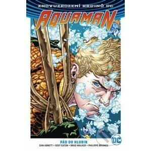 Aquaman: Pád do hlubin - Dan Abnett