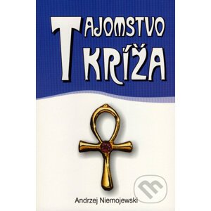 Tajomstvo kríža - Andrzej Niemojewski