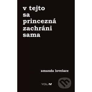 V tejto sa princezná zachráni sama - Amanda Lovelace