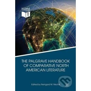The Palgrave Handbook of Comparative North American Literature - Palgrave