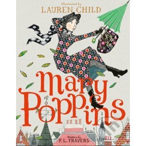 Mary Poppins - P.L. Travers, Lauren Child (ilustrácie)