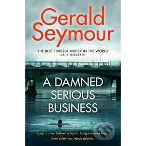 A Damned Serious Business - Gerald Seymour