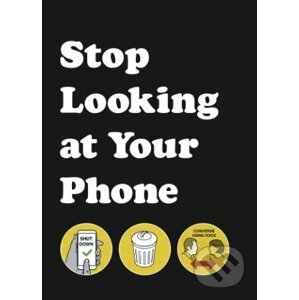 Stop Looking at Your Phone - Son of Alan