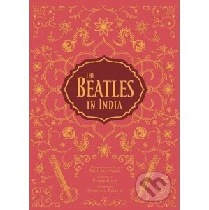 The Beatles in India - Paul Saltzman, Tim B. Wride