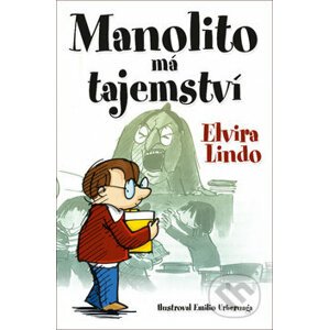 Manolito má tajemství - Elvira Lindo, Emilio Urberuaga