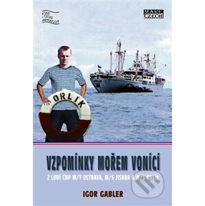 Vzpomínky mořem vonící - Igor Gabler