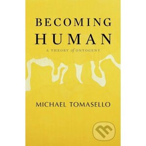 Becoming Human - Michael Tomasello