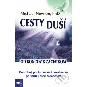 Cesty duší (slovenský jazyk) - Michael Newton